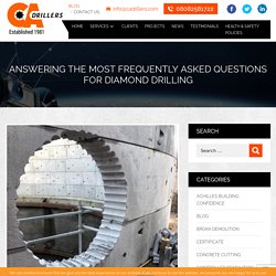 Answering The Most Frequently Asked Questions For Diamond Drilling