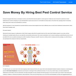 Save Money By Hiring Best Pest Control Service