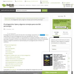 El antagonista: tipos y algunos consejos para escribir personajes - Bubok