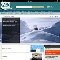 Antarctica - science(6,7) - ABC Splash -