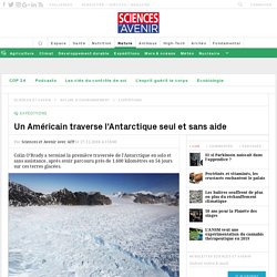 Antarctique : première traversée en solo et sans assistance
