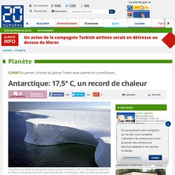 Antarctique: 17,5° C, un record de chaleur