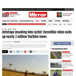 Antelope smashing into cyclist: Incredible video racks up nearly 2 million YouTube views