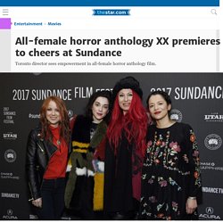 All-female horror anthology XX premieres to cheers at Sundance