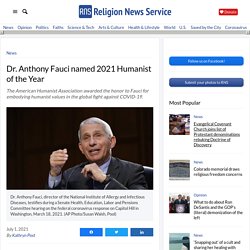 Dr. Anthony Fauci named 2021 Humanist of the Year