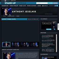 Anthony Jeselnik: Stand Up Videos and Funny Clips