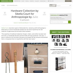 Hardware Collection by Sibella Court for Anthropologie