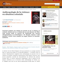 Anthropologie de la violence en situation coloniale