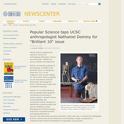 Popular Science taps UCSC anthropologist Nathaniel Dominy for "Brilliant 10" issue