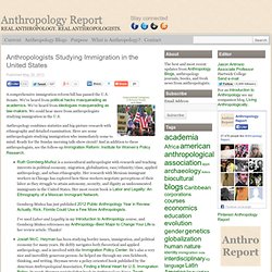 Anthropologists Studying Immigration in the United States
