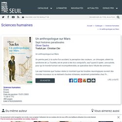 Un anthropologue sur Mars, Oliver Sacks, Sciences humaines - Seuil
