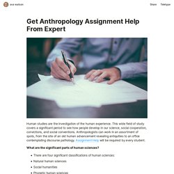 Get Anthropology Assignment Help From Expert