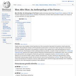Man After Man: An Anthropology of the Future
