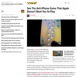See The Anti-iPhone Game That Apple Doesnt Want You To Play