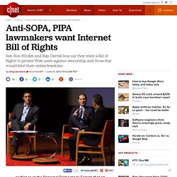 Anti-SOPA, PIPA lawmakers want Internet Bill of Rights