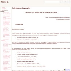 Anti-utopies et dystopies - Rachel G.