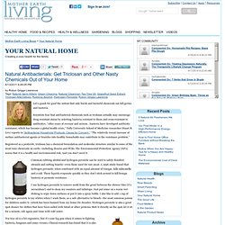 Natural Antibacterials: Get Triclosan and Other Nasty Chemicals Out of Your Home