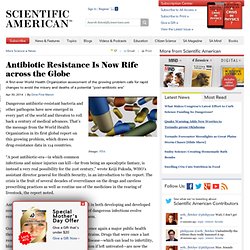 Antibiotic Resistance Is Now Rife across the Globe