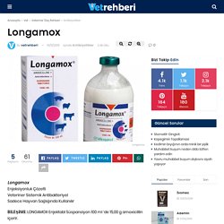 Longamox - Antibiyotikler - VetRehberi