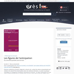 Les figures de l'anticipation - Revue française d'éthique appliquée Numéro 2 - Revue semestrielle