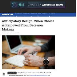 Anticipatory Design: The Opportunities and Risks