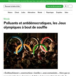Polluants et antidémocratiques, les Jeux olympiques à bout de souffle