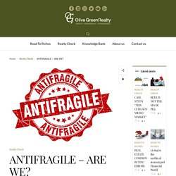 Antifragile - Are we