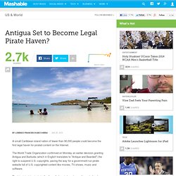 Antigua Set to Become Legal Pirate Haven?