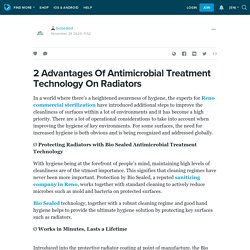 2 Advantages Of Antimicrobial Treatment Technology On Radiators: biosealed — LiveJournal