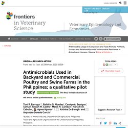 FRONT. VET. SCI. 12/05/20 Antimicrobials Used in Backyard and Commercial Poultry and Swine Farms in the Philippines; a qualitative pilot study