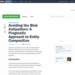 Avoiding the Blob Antipattern: A Pragmatic Approach to Entity Composition