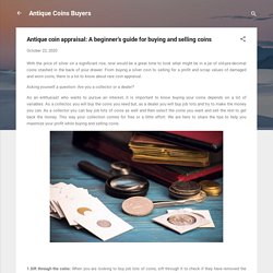 Antique coin appraisal: A beginner’s guide for buying and selling coins