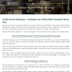 Antique & Collectibles Dealers Gilbert, Arizona - Scott Gram Antiques, Inc.