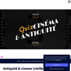 Antiquité &amp; cinema (vieille version) by Mme Lévêque on Genially