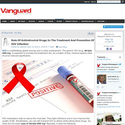 Role Of Antiretroviral Drugs In The Treatment And Prevention Of HIV Infection - Vanguard Online Community