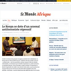 Le Kenya se dote d’un arsenal antiterroriste répressif