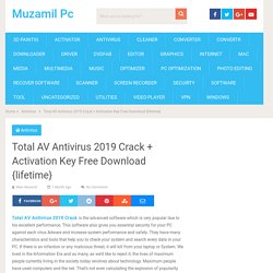 Total AV Antivirus 2019 Crack + Activation Key Free Download {lifetime}