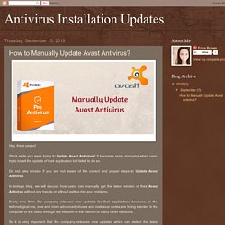 Antivirus Installation Updates: How to Manually Update Avast Antivirus?