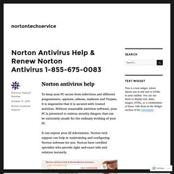 Norton Antivirus Help & Renew Norton Antivirus 1-855-675-0083