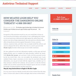 Antivirus Technical Support : How McAfee Login Help You Conquer The Dangerous Online Threats? +1 888 399 0817