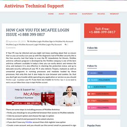 Antivirus Technical Support : How Can You Fix McAfee Login Issue +1 888 399 0817