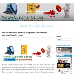 Norton Antivirus Technical Support to troubleshoot common Security Issues – Norton Support Helpline