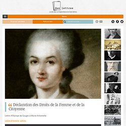 Lettre d'Olympe de Gouges à Marie-Antoinette : "Déclaration des Droits de la Femme et de la Citoyenne."