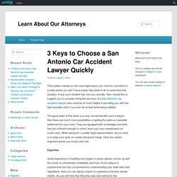 3 Keys to Choose a San Antonio Car Accident Lawyer Quickly