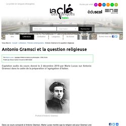 Antonio Gramsci et la question religieuse — Italien