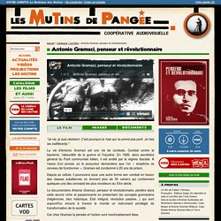 Antonio Gramsci, penseur et révolutionnaire - Les Mutins de Pangée