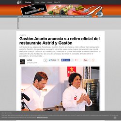 Gastón Acurio anuncia su retiro oficial del restaurante Astrid y Gastón