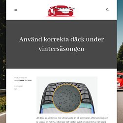 Använd korrekta däck under vintersäsongen - Cox Cars Online