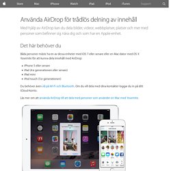 Använda AirDrop för trådlös delning av innehåll - Apple-support