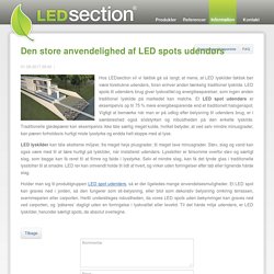 Den store anvendelighed af LED spots udendørs